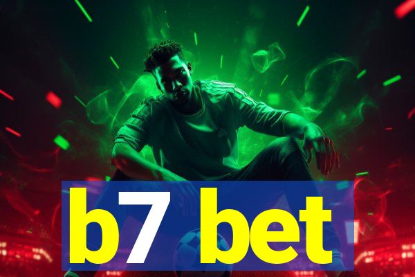 b7 bet